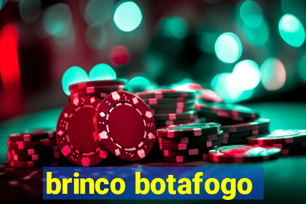 brinco botafogo